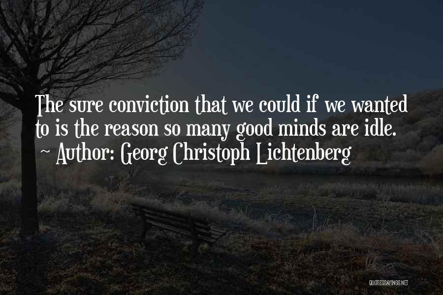 G C Lichtenberg Quotes By Georg Christoph Lichtenberg