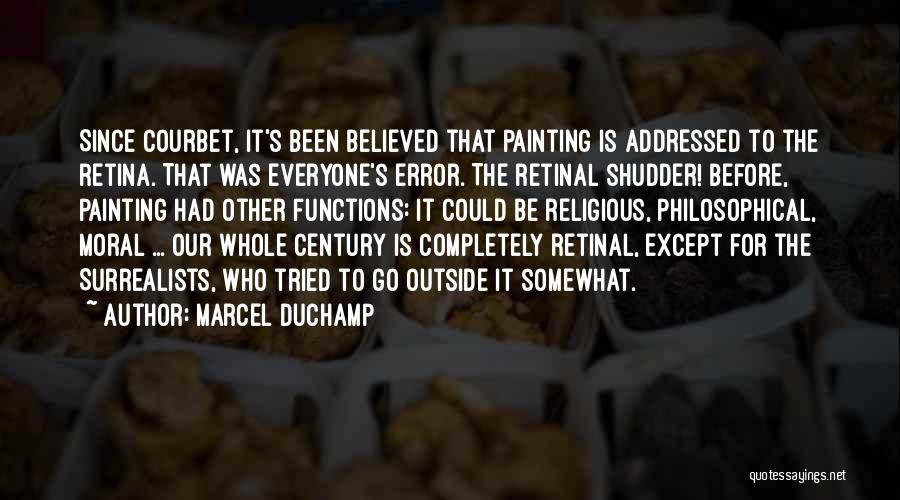 G Courbet Quotes By Marcel Duchamp