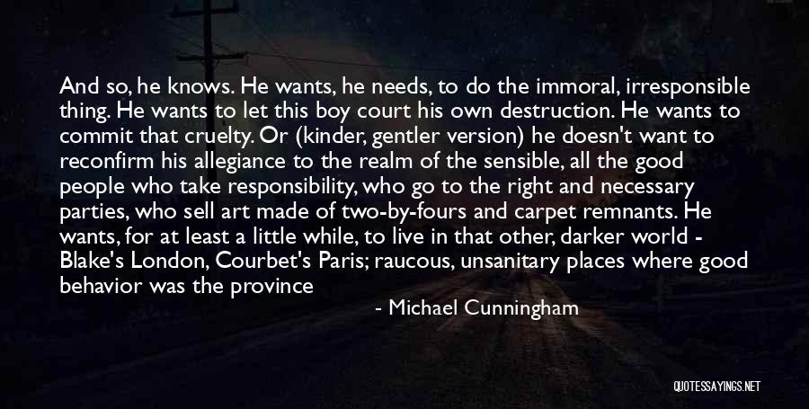 G Courbet Quotes By Michael Cunningham