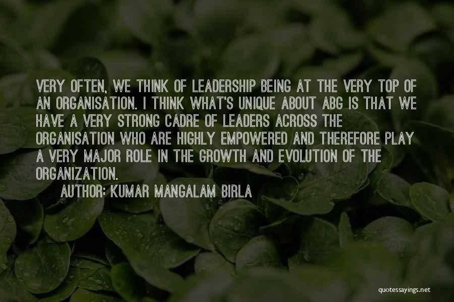 G D Birla Quotes By Kumar Mangalam Birla