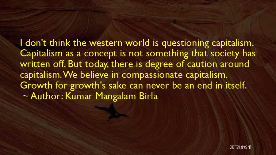 G D Birla Quotes By Kumar Mangalam Birla