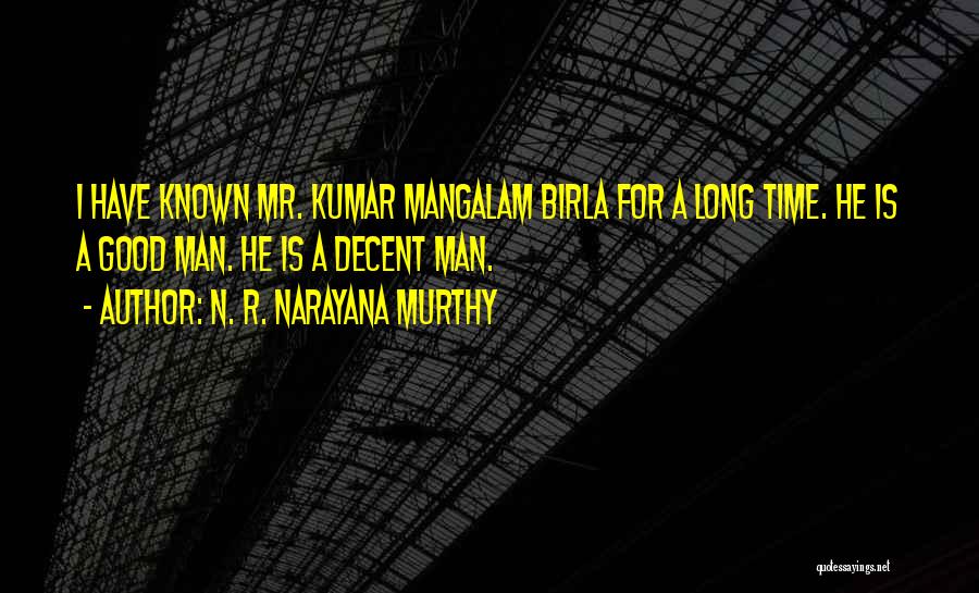 G D Birla Quotes By N. R. Narayana Murthy