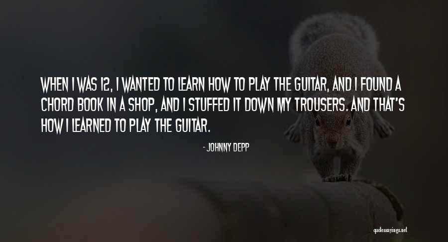 G D Guitar Chord Quotes By Johnny Depp G D Guitar Chord Quotes By Johnny Depp