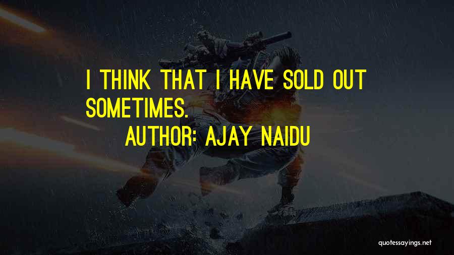 G D Naidu Quotes By Ajay Naidu