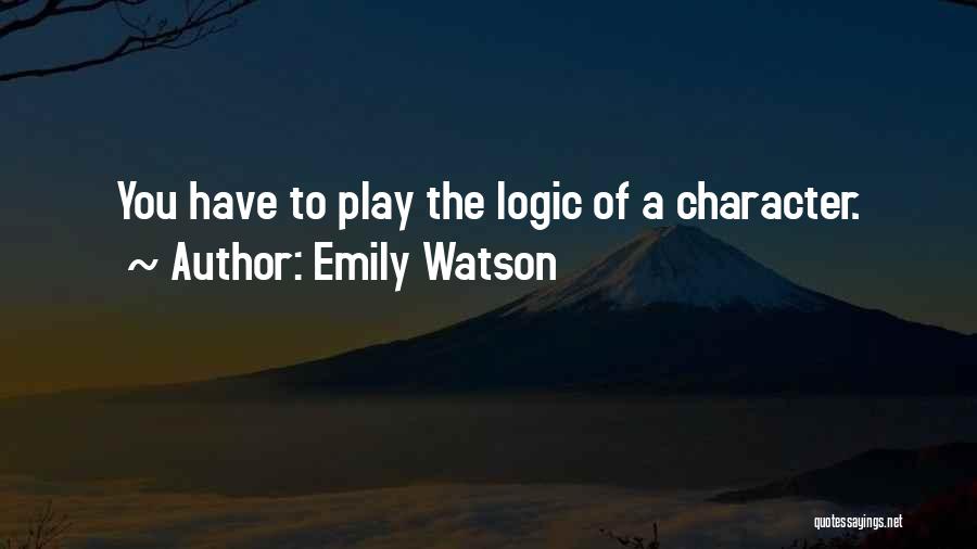 G.d. Watson Quotes By Emily Watson