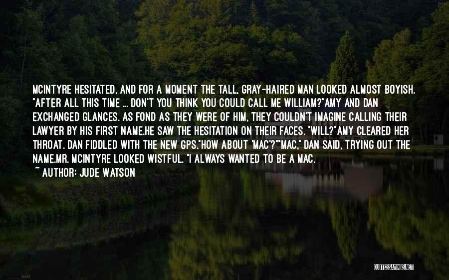 G.d. Watson Quotes By Jude Watson
