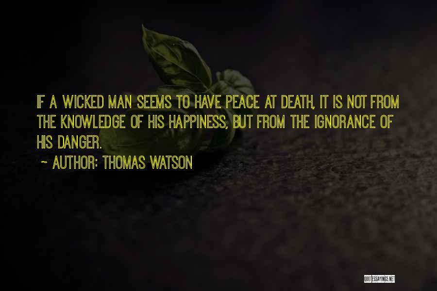 G.d. Watson Quotes By Thomas Watson