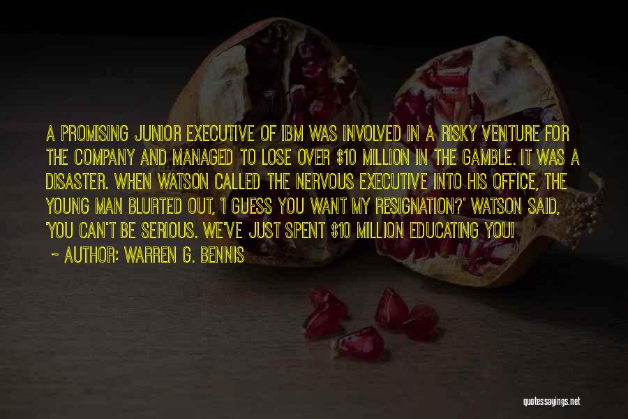 G.d. Watson Quotes By Warren G. Bennis