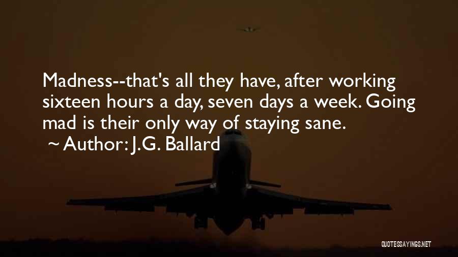 G Day Quotes By J.G. Ballard