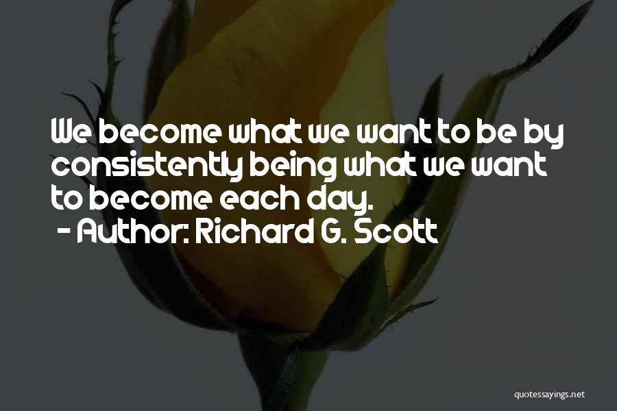 G Day Quotes By Richard G. Scott