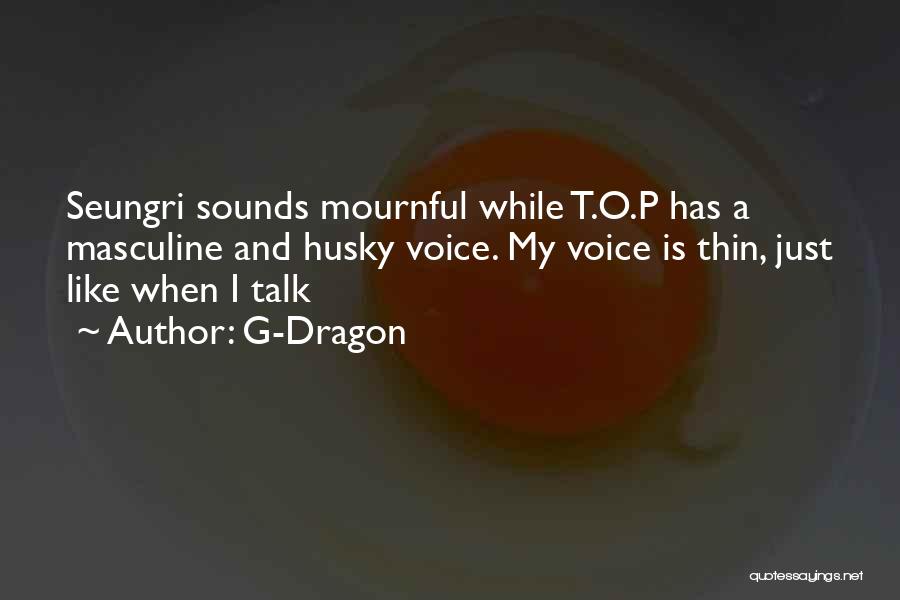 G-Dragon Quotes 1301904