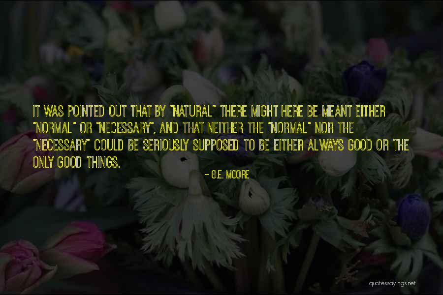 G.E. Moore Quotes 1173054 G.E. Moore Quotes 1173054