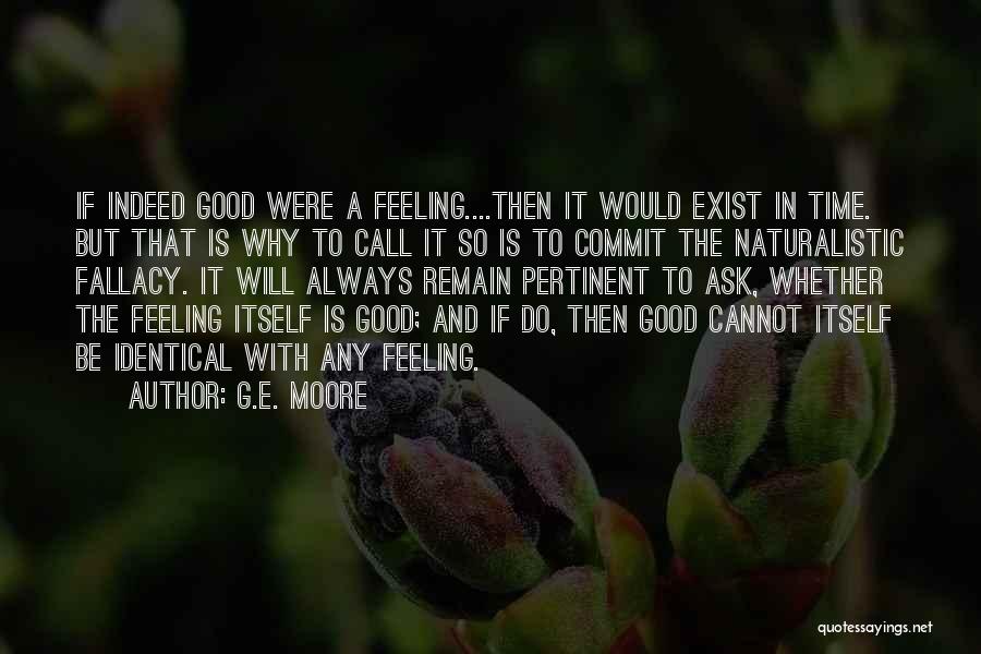 G.E. Moore Quotes 2263043