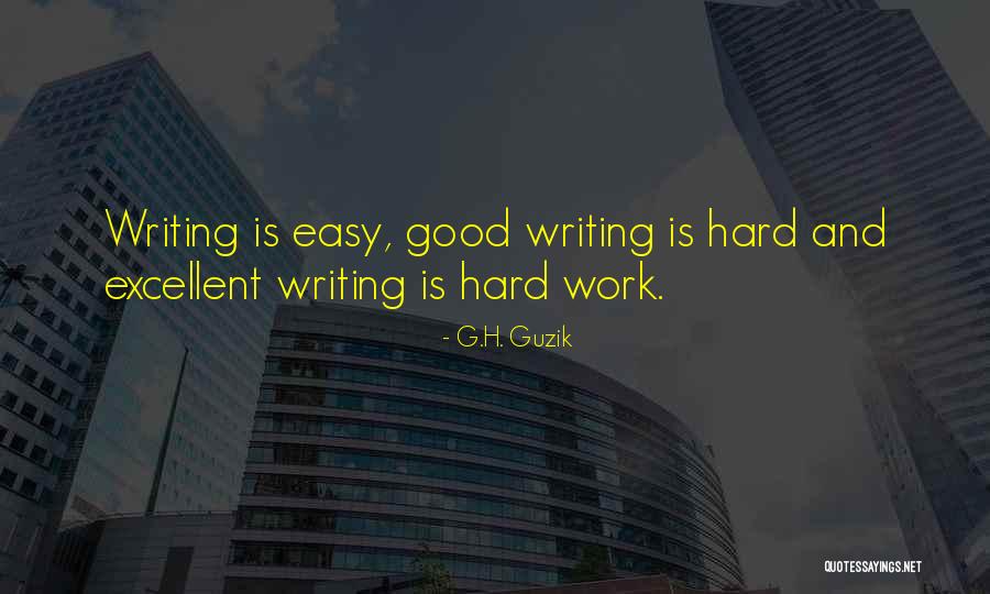 G Easy Quotes By G.H. Guzik