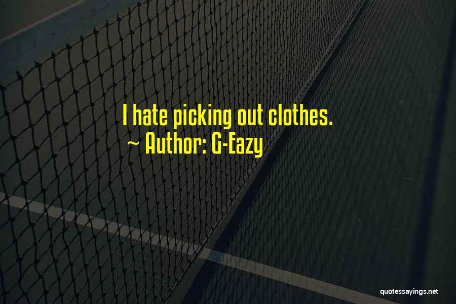 G-Eazy Quotes 1223818