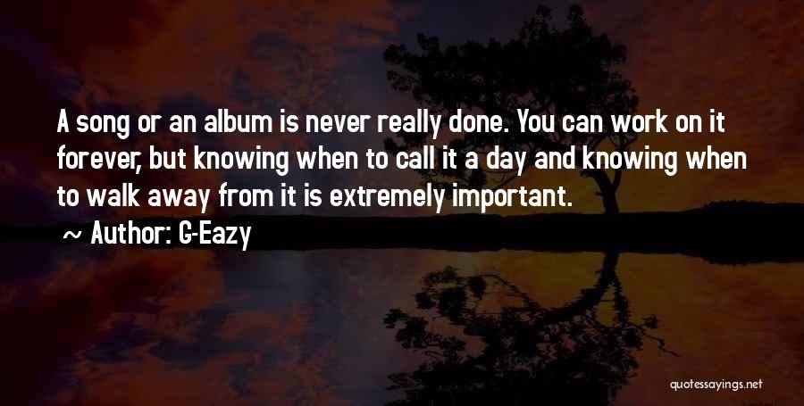 G-Eazy Quotes 129677