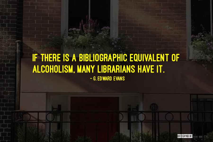 G. Edward Evans Quotes 1779544 G. Edward Evans Quotes 1779544