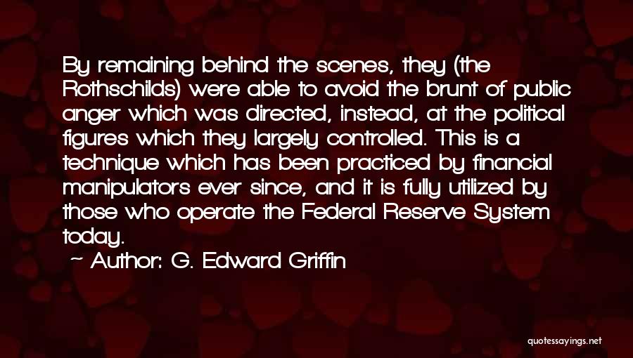 G. Edward Griffin Quotes 1170794