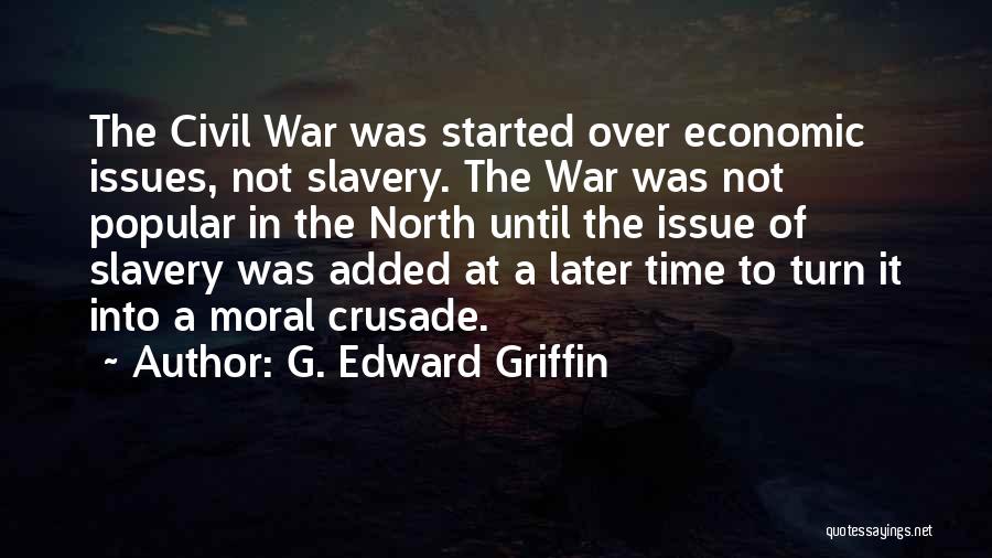 G. Edward Griffin Quotes 1588732