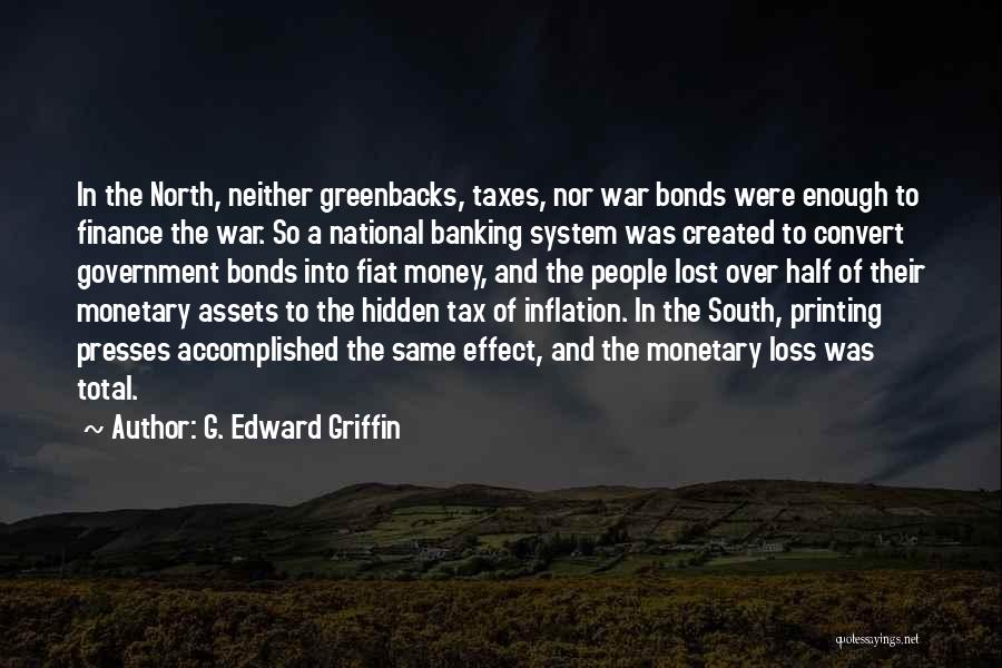 G. Edward Griffin Quotes 1673826