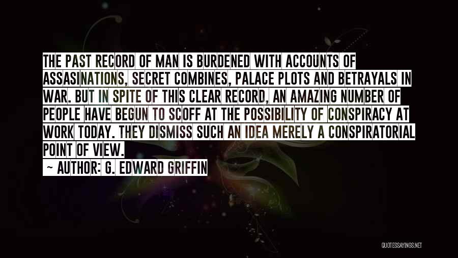 G. Edward Griffin Quotes 1945966