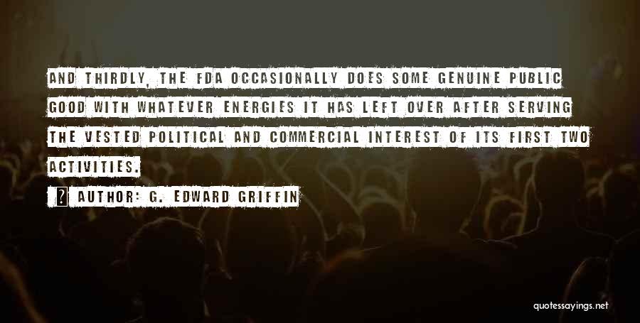 G. Edward Griffin Quotes 718038