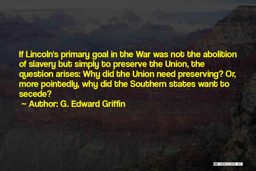 G. Edward Griffin Quotes 97315