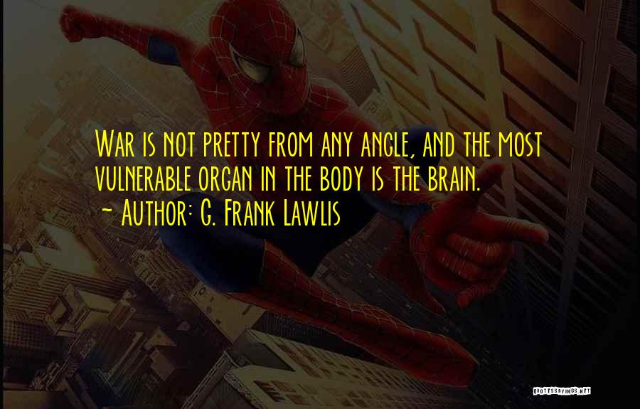 G. Frank Lawlis Quotes 216171