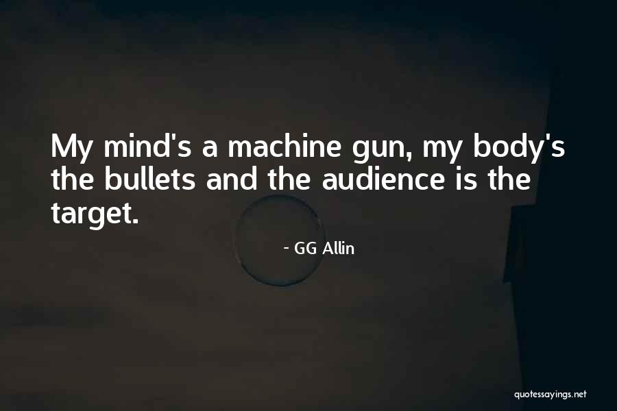 G G Allin Quotes By GG Allin G G Allin Quotes By GG Allin