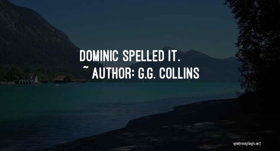 G.G. Collins Quotes 2243467