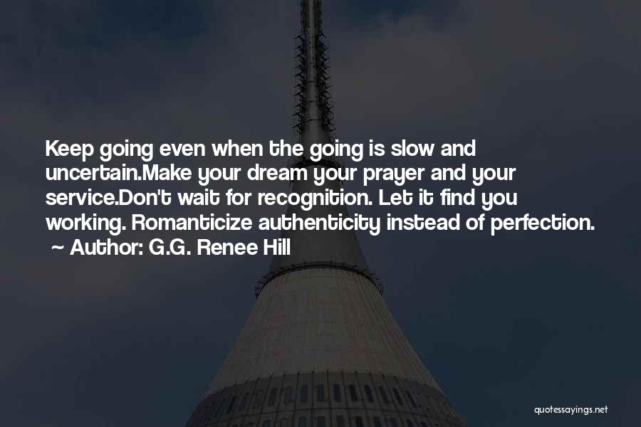 G.G. Renee Hill Quotes 2031155