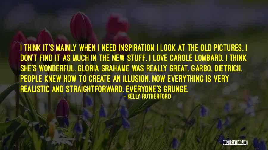 G Garbo Quotes By Kelly Rutherford G Garbo Quotes By Kelly Rutherford