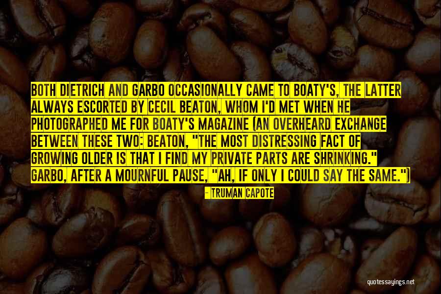 G Garbo Quotes By Truman Capote G Garbo Quotes By Truman Capote