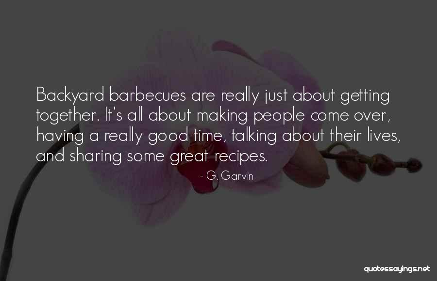 G. Garvin Quotes 1302244