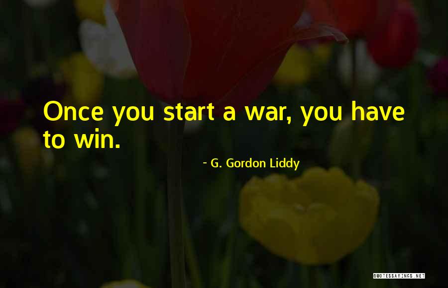 G. Gordon Liddy Quotes 1085018 G. Gordon Liddy Quotes 1085018