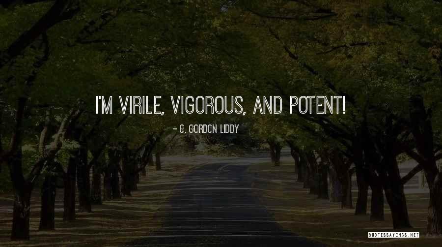 G. Gordon Liddy Quotes 605567 G. Gordon Liddy Quotes 605567