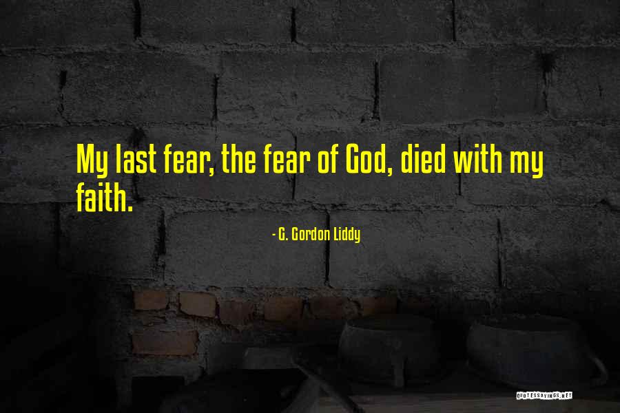 G. Gordon Liddy Quotes 775702 G. Gordon Liddy Quotes 775702