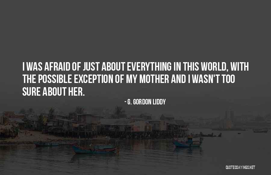 G. Gordon Liddy Quotes 778571 G. Gordon Liddy Quotes 778571