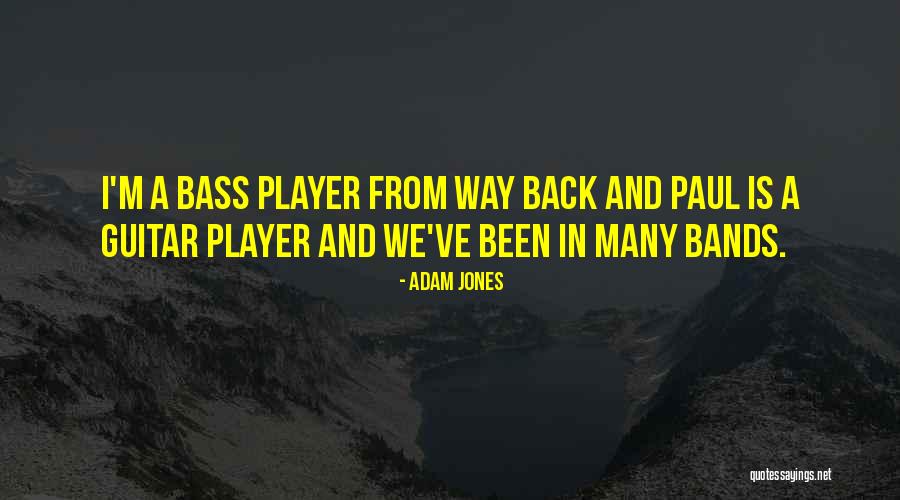 G H Bass Quotes By Adam Jones G H Bass Quotes By Adam Jones