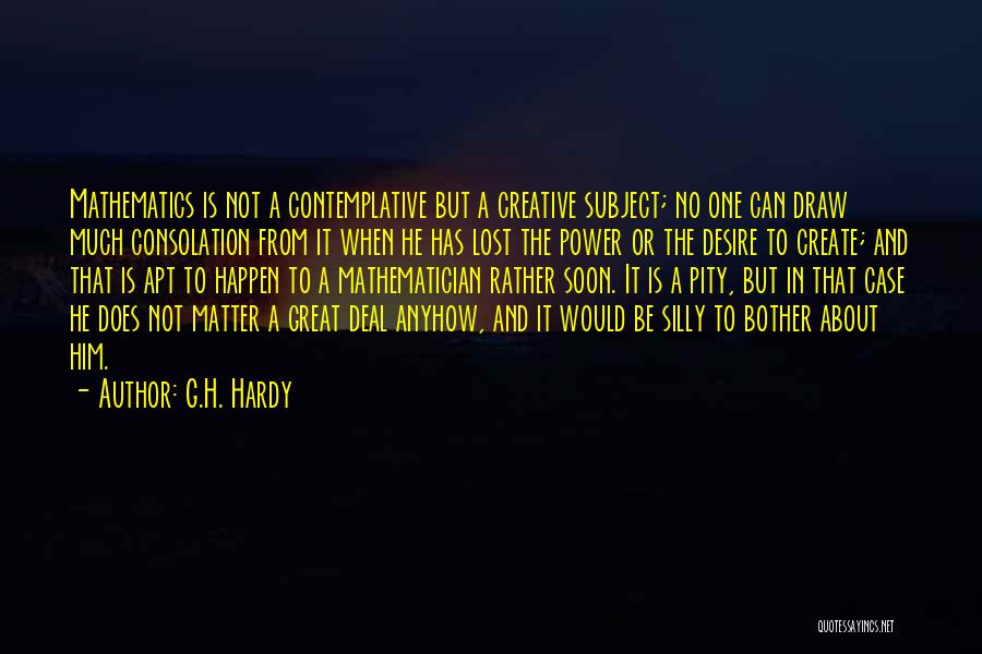 G.H. Hardy Quotes 260383