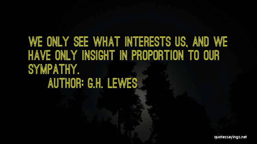 G.H. Lewes Quotes 906228