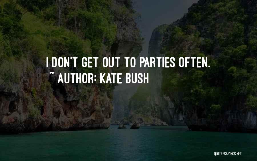 G H W Bush Quotes By Kate Bush