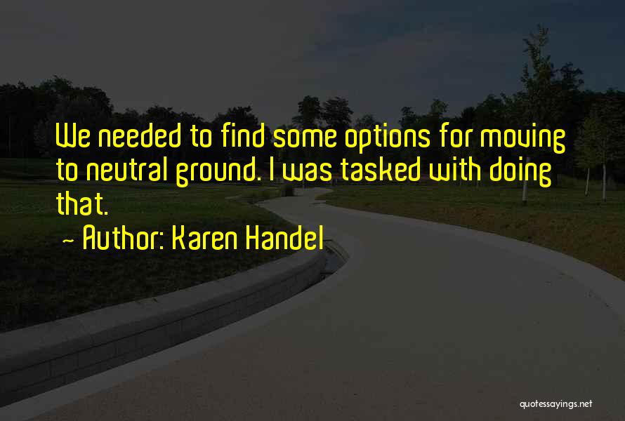 G Handel Quotes By Karen Handel