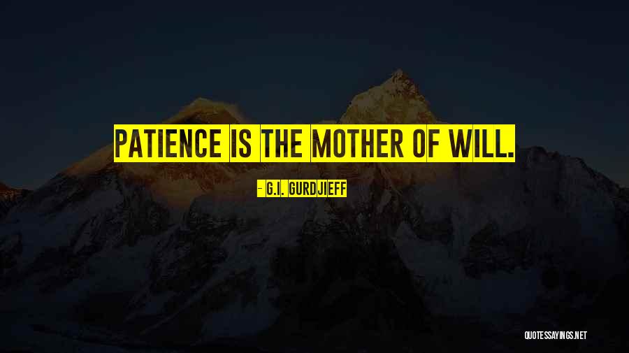 G.I. Gurdjieff Quotes 1262950 G.I. Gurdjieff Quotes 1262950