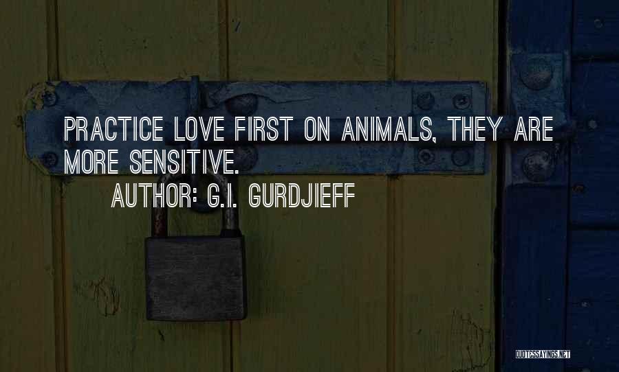 G.I. Gurdjieff Quotes 1295537 G.I. Gurdjieff Quotes 1295537