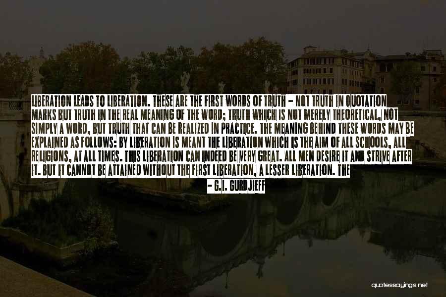 G.I. Gurdjieff Quotes 1560375 G.I. Gurdjieff Quotes 1560375