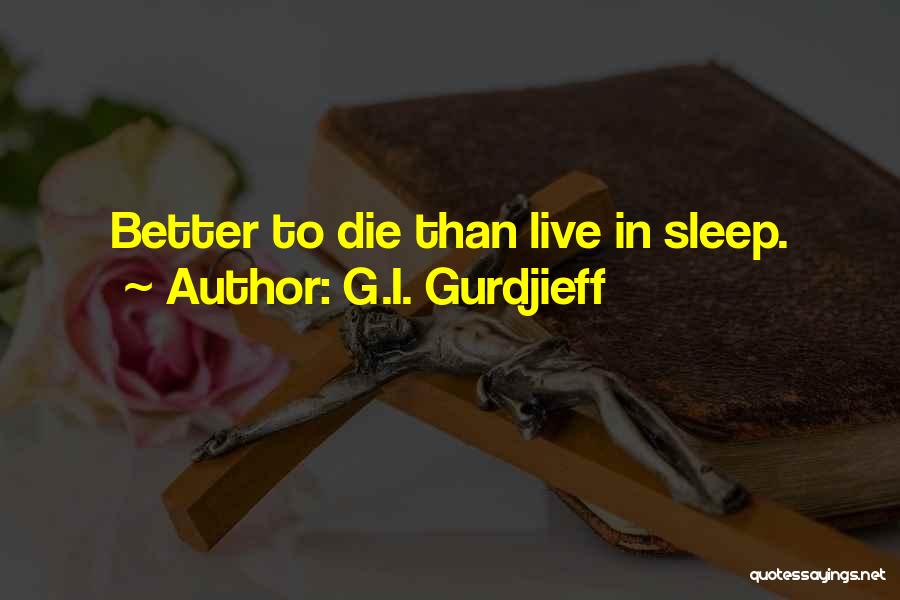 G.I. Gurdjieff Quotes 1653430 G.I. Gurdjieff Quotes 1653430