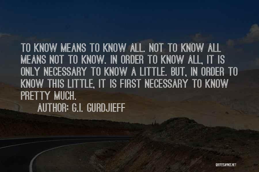G.I. Gurdjieff Quotes 176439 G.I. Gurdjieff Quotes 176439