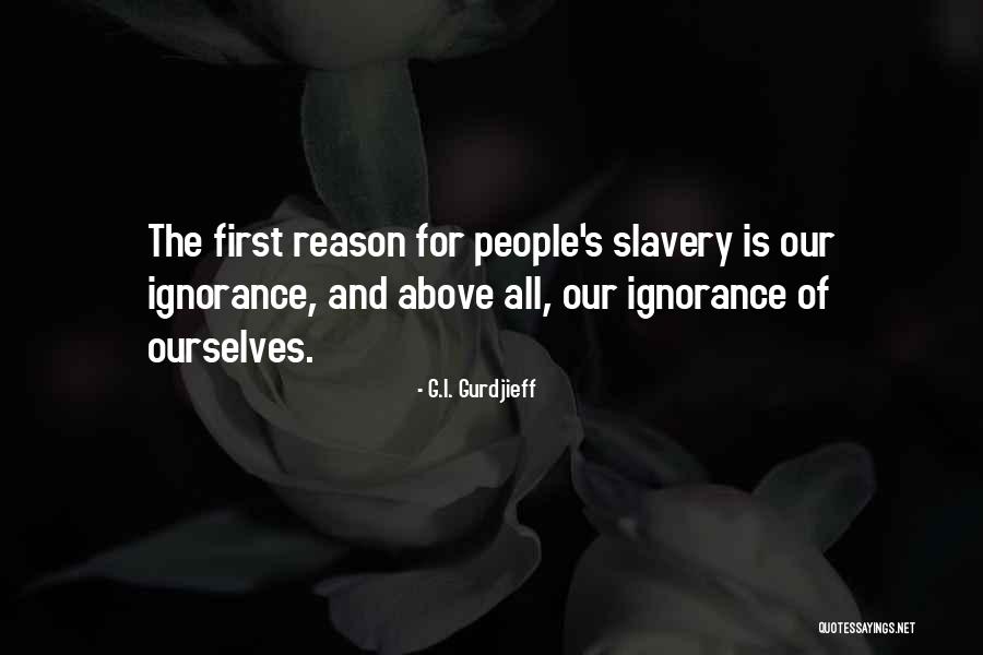 G.I. Gurdjieff Quotes 2243489 G.I. Gurdjieff Quotes 2243489