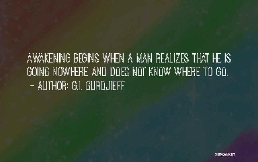 G.I. Gurdjieff Quotes 458189 G.I. Gurdjieff Quotes 458189